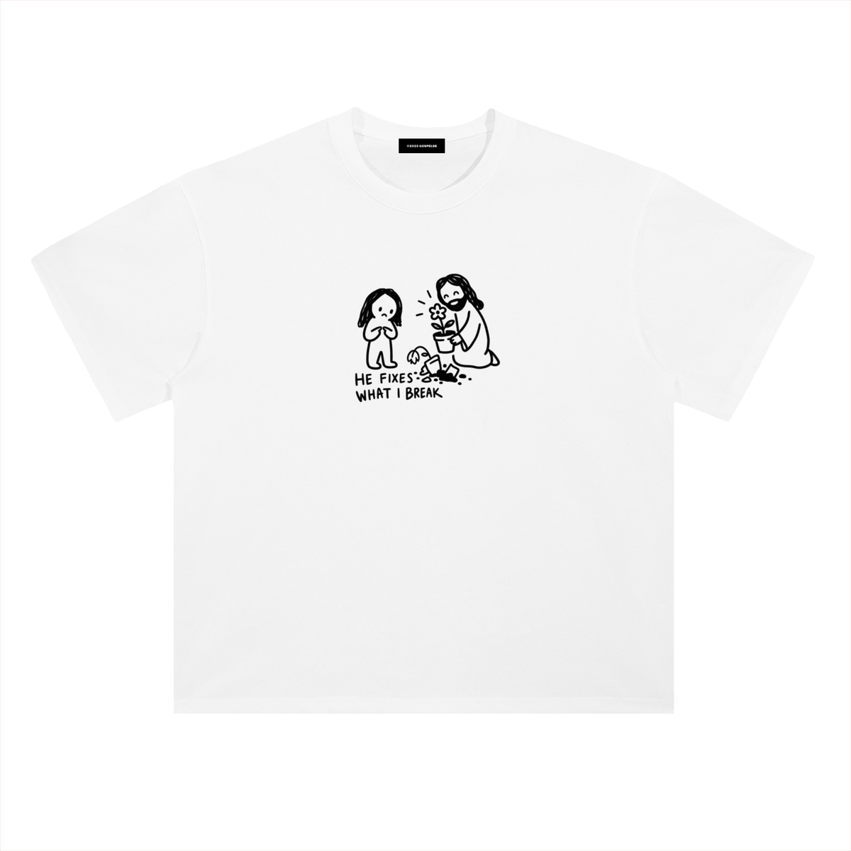"He Fixes What I Break" Tee