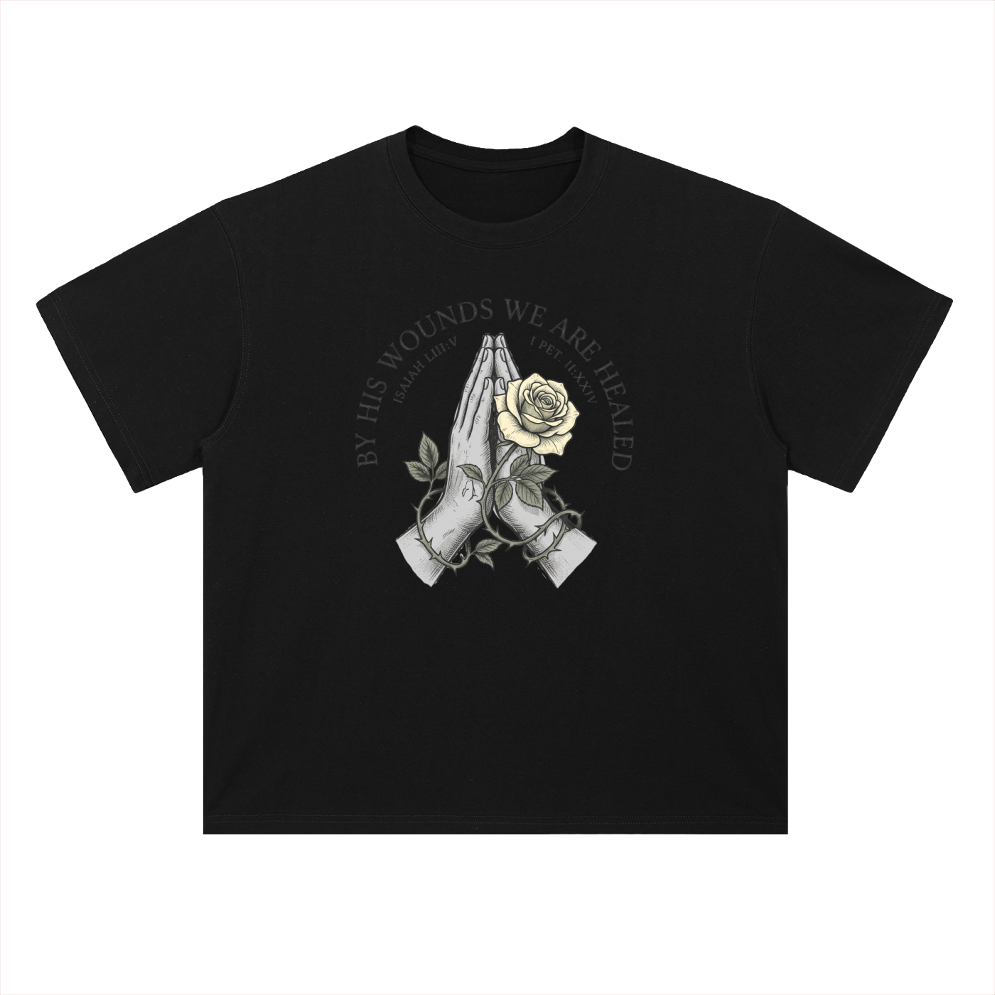 "By His Wound, We are Healed" Tee